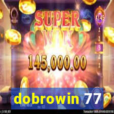 dobrowin 77